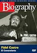 Biography - Fidel Castro: El Comandante (A&E DVD Archives)