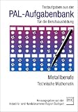 Zoom Produkt-Bild: PAL-Aufgabenbank, Testaufgaben für die Berufsausbildung, Metallberufe, Technische Mathematik