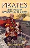 Pirates: True Tales of Notorious Buccaneers
