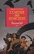 Ravenscliff, Tome 1 : L'ordre des sorciers