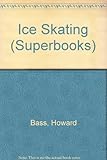 The superbook of ice skating