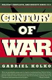 Century of War: Politics, Conflicts, and Society Since 1914