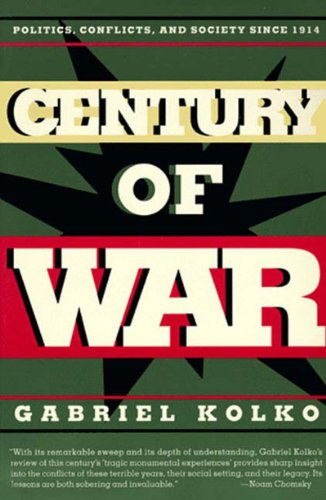 Century of War: Politics, Conflicts, and Society Since 1914