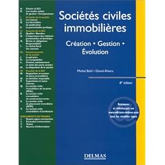 Soci�t�s civiles immobili�res : Cr�ation - Gestion - Evolution