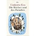 Die B�cher und das Paradies: �ber Literatur
