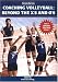 Book Coaching Volleyball: Beyond the X's And O's (Best of Coaching Volleyball)