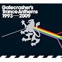 Gatecrasher's Trance Anthems (1993 - 2009)