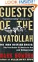Guests of the Ayatollah: The Iran Hostage Crisis: The First Battle in America's War with Militant Islam