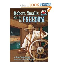Robert Smalls Sails to Freedom (On My Own History)
