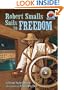 Robert Smalls Sails to Freedom (On My Own History)