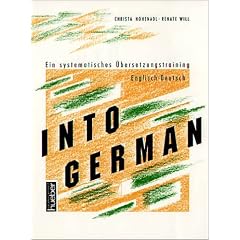 Into German. Ein systematisches �bersetzungstraining Englisch-Deutsch. (Lernmaterialien)