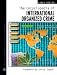 The Encyclopedia Of International Organized Crime (Facts on File Crime Library)