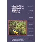 Click here to buy A Canoeing and Kayaking Guide to Florida (Canoeing and Kayaking Guides - Menasha) by  Johnny Molloy, Elizabeth F. Carter, John Pearce, and Lou Glaros.