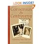 Consensus and Controversy: Defending Pope Pius XII