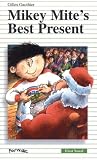 Review Formac  / Mikey Mite's Best Present (First Novel Series)
