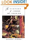 A History of Cooks and Cooking (The Food Series)