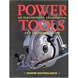 Power Tools: An Electrifying Celebration and Grounded Guide