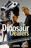 The Dinosaur Dealers: Mission: To Uncover International Fossil Smuggling