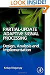 Partial-Update Adaptive Signal Proces...
