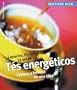 Tes energeticos: Fitness y belleza en una taza (Sentirse bien series)