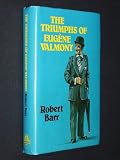 The triumphs of Eugène Valmont