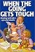 When The Going Gets Tough: Dealing with life's ups and downs