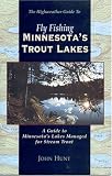 Fly Fishing Minnesota s Trout Lakes