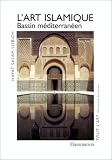 L art islamique - bassin méditerranéen