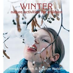 Winter Nature Activities for Children (Nature Activites for Children)