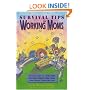 Survival Tips for Working Moms: 297 Real Tips from Real Moms