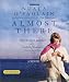 Image of Almost There: The Onward Journey of a Dublin Woman
