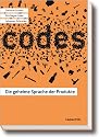 Codes. Die geheime Sprache der Produkte