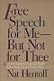 Free Speech for Me--But Not for Thee: How the American Left and Right Relentlessly Censor Each Other