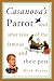 Casanova's Parrot: And Other Tales of the Famous and Their Pets