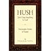 Hush, Don't Say Anything to God: Passionate Poems of Rumi