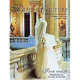 Bridal Couture: Fine Sewing Techniques for Wedding Gowns and Evening Wear