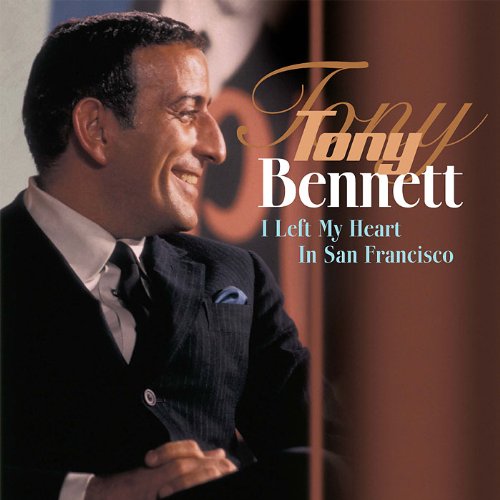 Album art for I Left My Heart in San Francisco by Tony Bennett