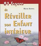 81 façons de réveiller son enfant intérieur