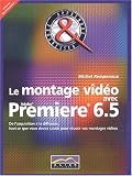 Le montage vid�o avec Premiere 6.5