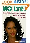 No Lye: The African American Woman's Guide To Natural Hair Care