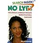 No Lye: The African American Woman's Guide To Natural Hair Care