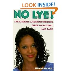 No Lye: The African American Woman's Guide To Natural Hair Care
