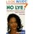 No Lye: The African American Woman's Guide To Natural Hair Care