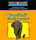I Know Big And Small/grande Y Pequeno (I'm Ready for Math/Ya Puedo Aprender Matematicas) (Spanish Edition)