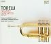 Torelli: Trumpet Concertos (Complete)