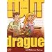 Tout sur la Drague