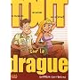 Tout sur la Drague