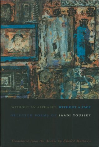 Without an Alphabet, Without a Face: Selected Poems