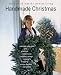 Handmade Christmas: The Best of Martha Stewart Living
