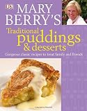 Mary Berry's traditional puddings & desserts : gorgeous classic recipes to treat family and friends